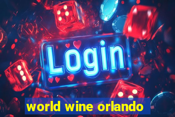 world wine orlando